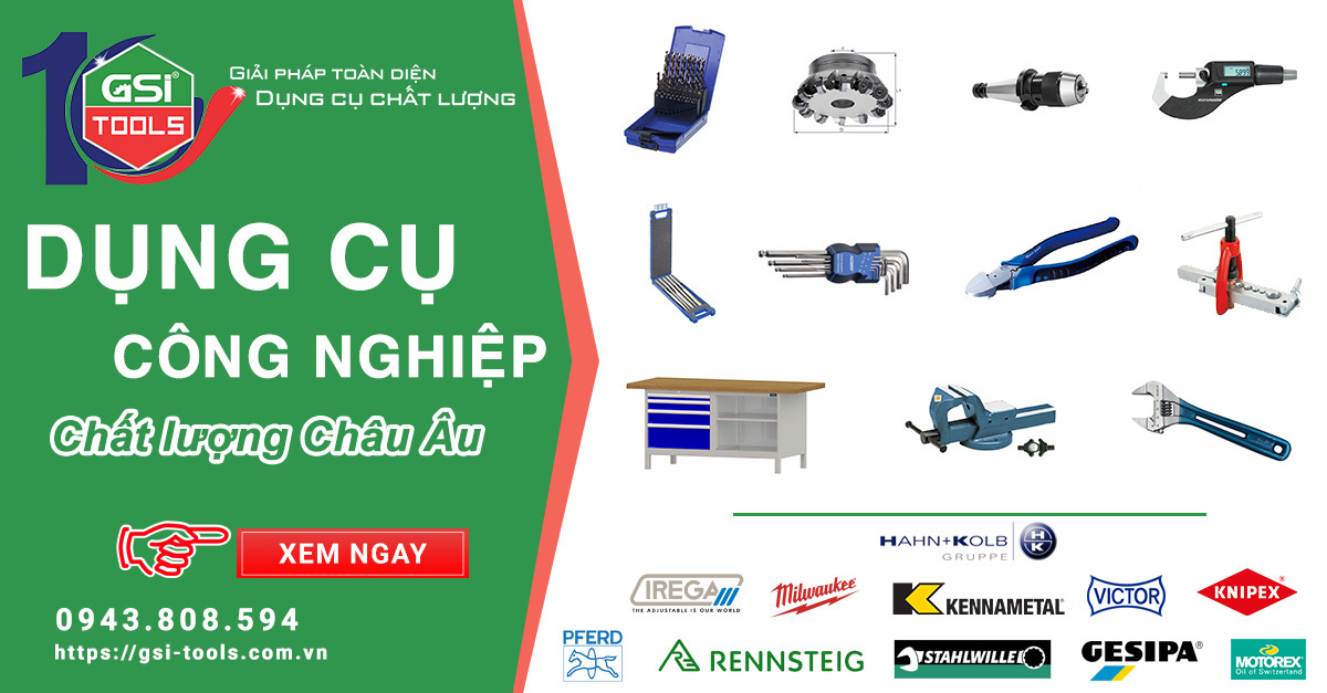 GSI TOOLS - Nhà cung cấp thiết bị công nghiệp cao cấp, uy tín nhất hiện nay