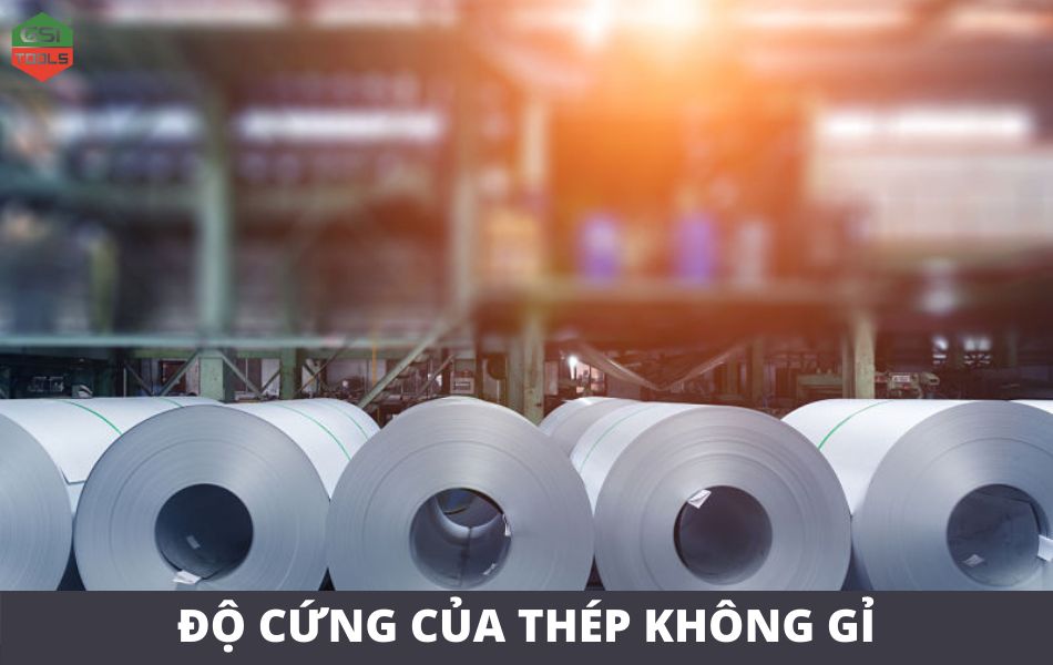 Tìm hiểu độ cứng của thép không gỉ và độ cứng HRC