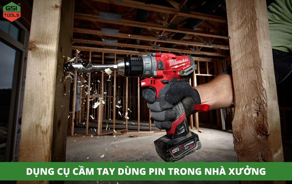 Tổng hợp các dụng cụ cầm tay dùng pin phổ biến trong nhà xưởng