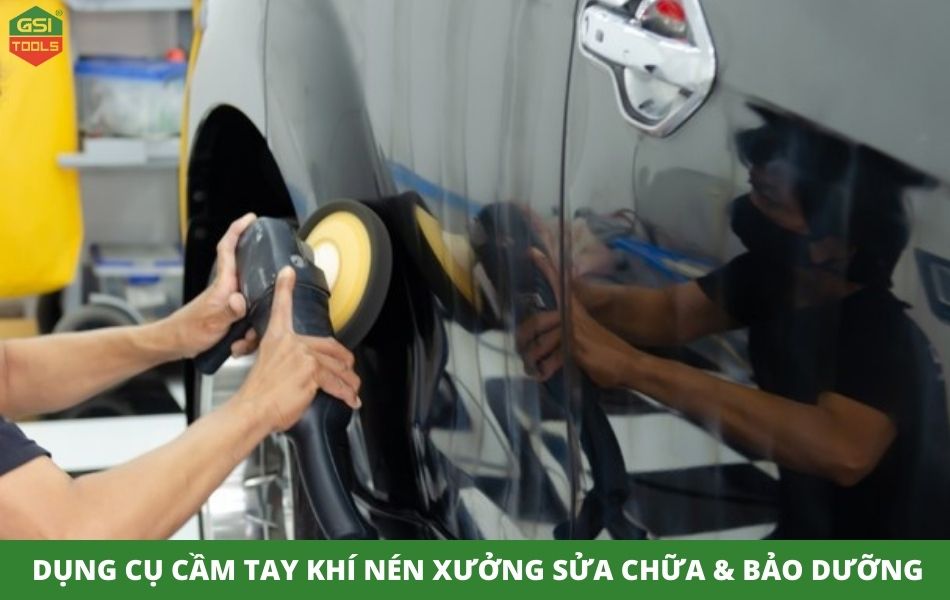 Dụng cụ cầm tay khí nén - Nâng cấp xưởng sửa chữa và bảo dưỡng hiệu quả