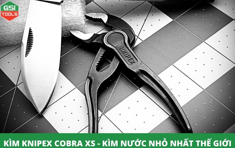 Kìm Knipex Cobra XS - Kìm nước mỏ quạ nhỏ nhất thế giới