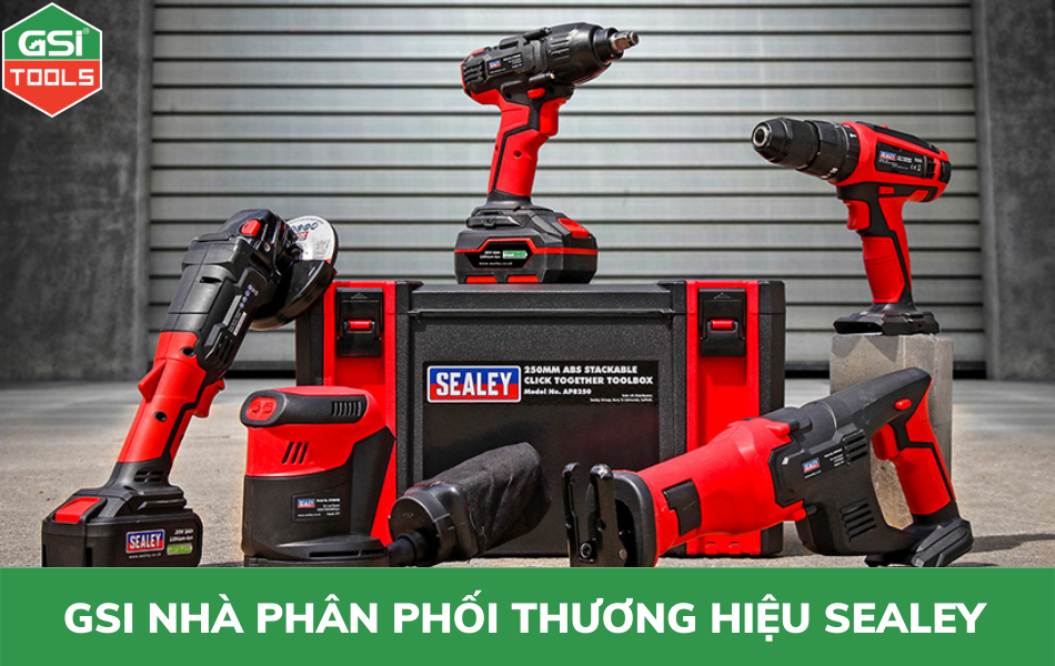 GSI TOOLS nhà phân phối chính hãng thương hiệu Sealey tại Việt Nam