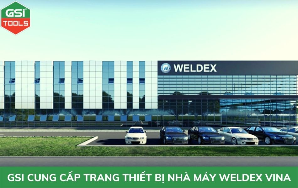 GSI cung cấp trang thiết bị nhà máy mới cho CÔNG TY TNHH WELDEX VINA