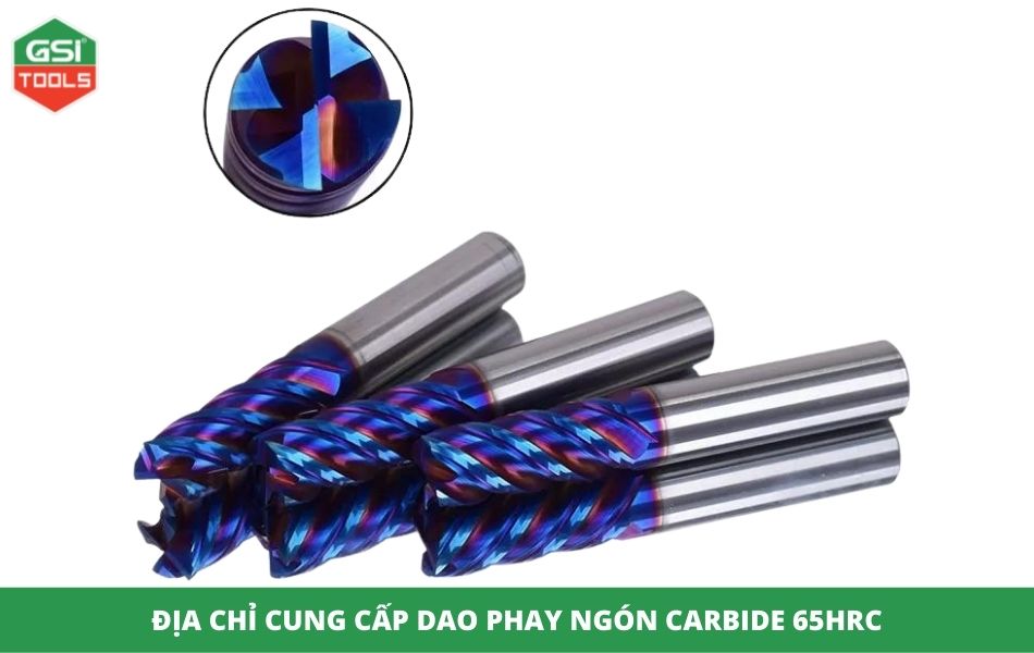 Địa chỉ cung cấp dao phay ngón Carbide 65HRC uy tín tại Hà Nội