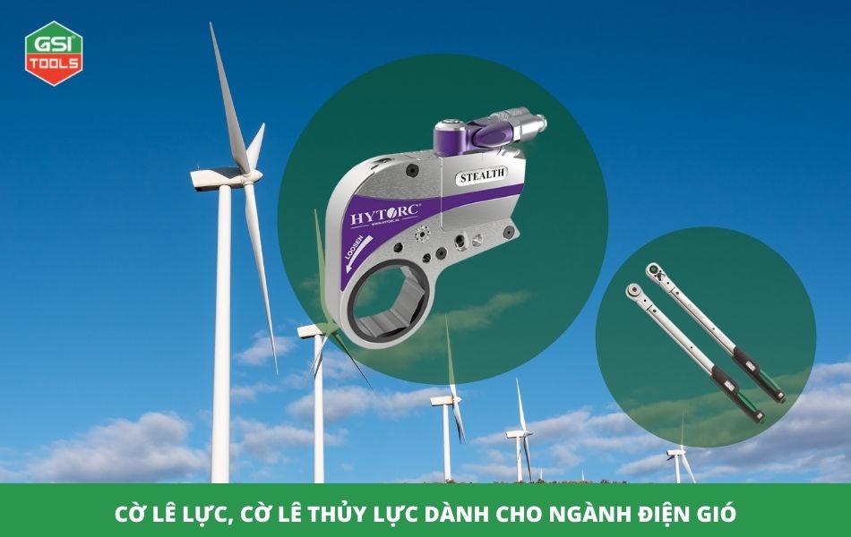 Điểm danh 2 mẫu cờ lê lực thi công điện gió hiệu quả