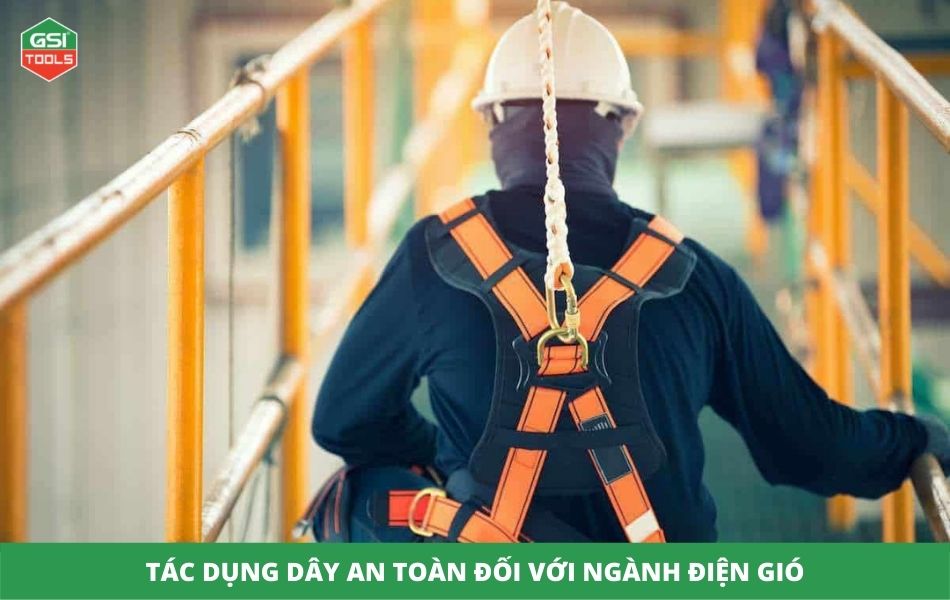 Tác dụng dây an toàn đối với ngành điện gió