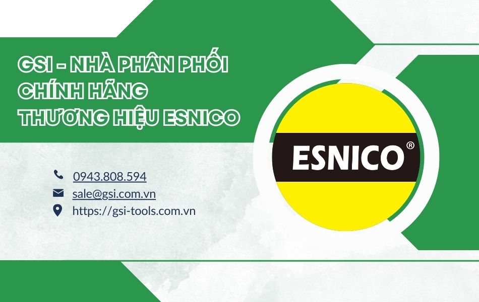 GSI TOOLS Nhà phân phối thương hiệu chính hãng ESNICO