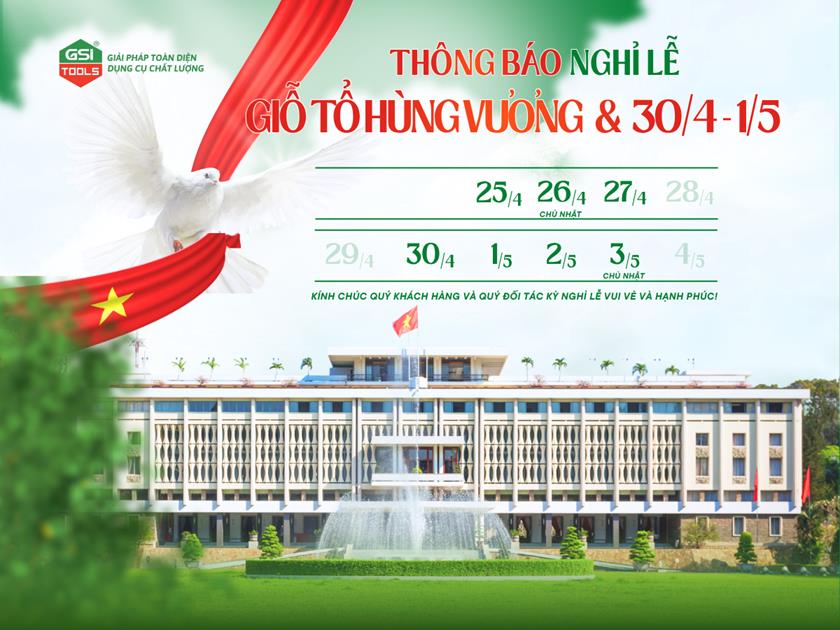 THÔNG BÁO NGHỈ LỄ GIỖ TỔ HÙNG VƯƠNG VÀ 30/4 - 1/5